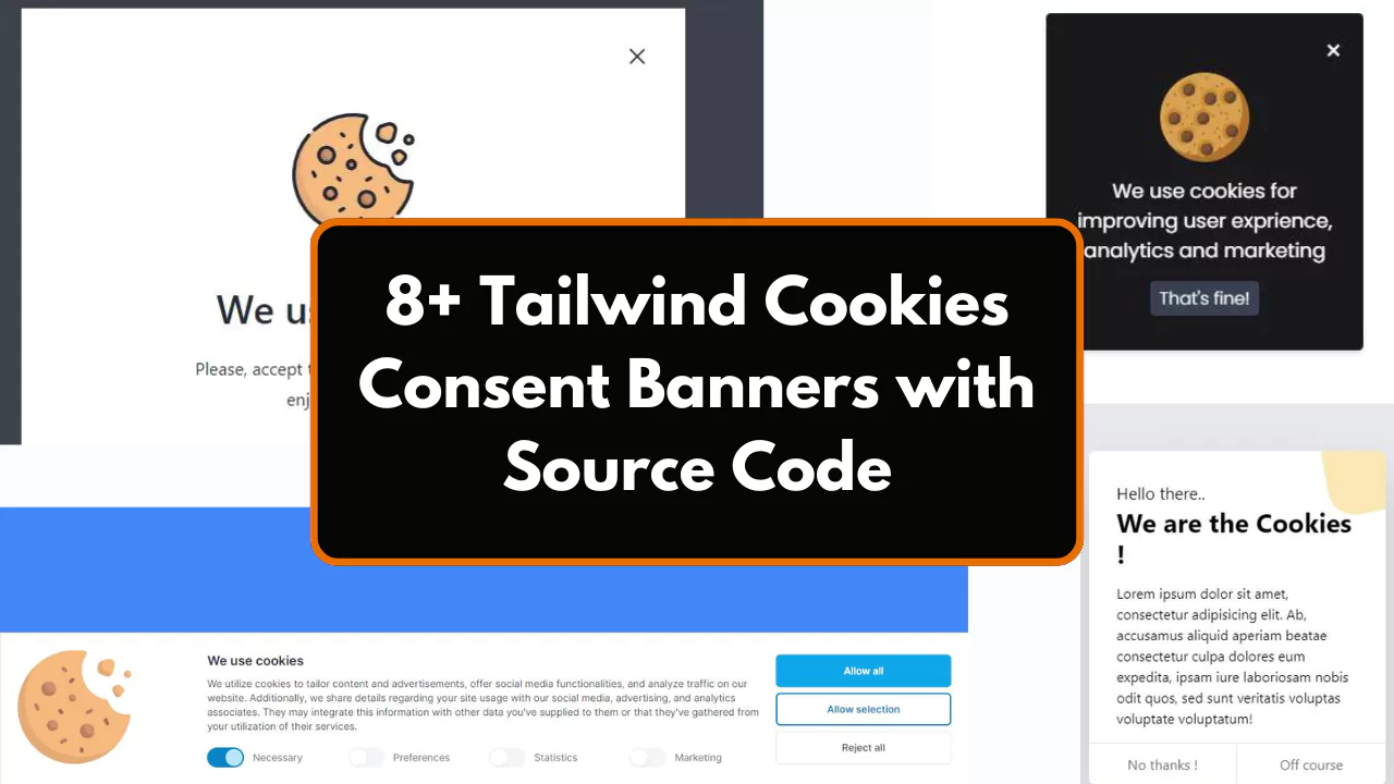 8+ Tailwind Cookies Consent Banners with Source Code